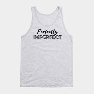 Perfectly Imperfect Tank Top